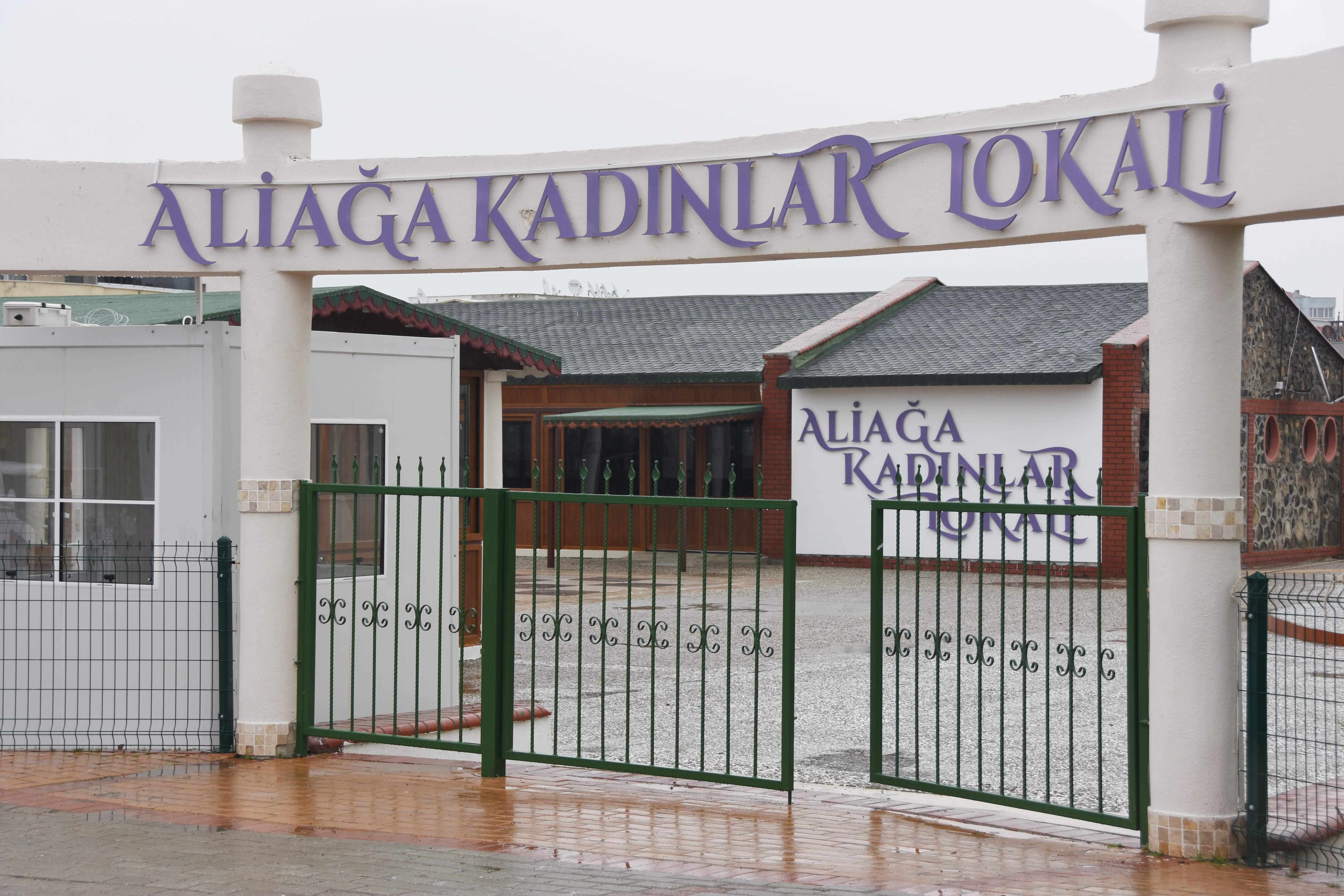 KADINLAR LOKALİ ALİAĞALI KADINLARA EMANET