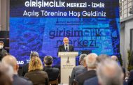 Girişimcilik Merkezi İzmir kapılarını açtı