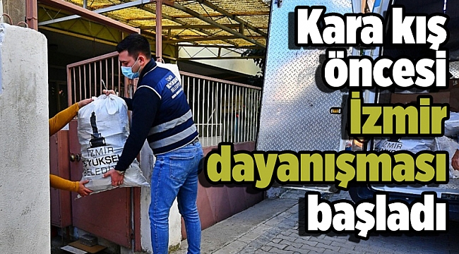 Kara kış öncesi İzmir dayanışması başladı