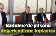 Narlıdere'de yıl sonu değerlendirme toplantısı