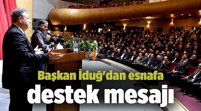 Başkan İduğ'dan esnafa destek mesajı