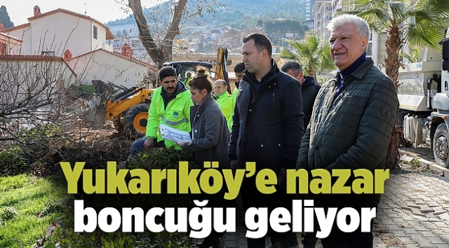 YUKARIKÖY'E NAZAR BONCUĞU GELİYOR