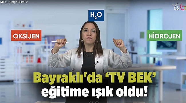 Bayraklı'da ‘TV BEK’ eğitime ışık oldu!