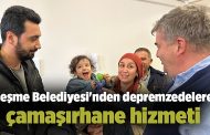 Çeşme Belediyesi'nden depremzedelere çamaşırhane hizmeti