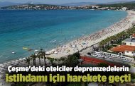 Çeşme'deki otelciler depremzedelerin istihdamı için harekete geçti