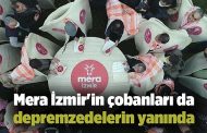 Mera İzmir'in çobanları da depremzedelerin yanında