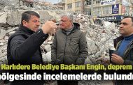 Narlıdere Belediye Başkanı Engin, deprem bölgesinde incelemelerde bulundu