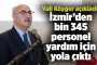 Soyer duyurdu! Büyükşehir kurtarma ekipleri harekete geçti!
