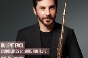 BÜLENT EVCİL ‘2 CONCERTOS & 1 SUITE FOR FLUTE’ Albümü Tüm Dijital Platformlarda!