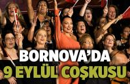 Bornova’da 9 Eylül coşkusu