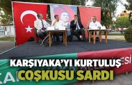 Karşıyaka’yı kurtuluş coşkusu sardı