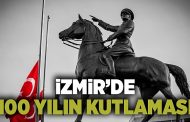 İzmir’de 100 yılın kutlaması