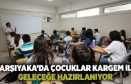 Karşıyaka’da çocuklar KARGEM ile geleceğe hazırlanıyor
