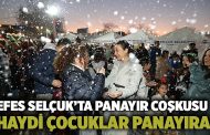 Efes Selçuk’ta Panayır Coşkusu Haydi Çocuklar Panayıra